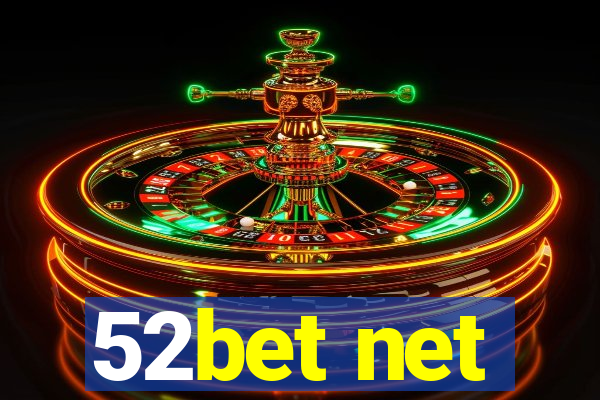 52bet net